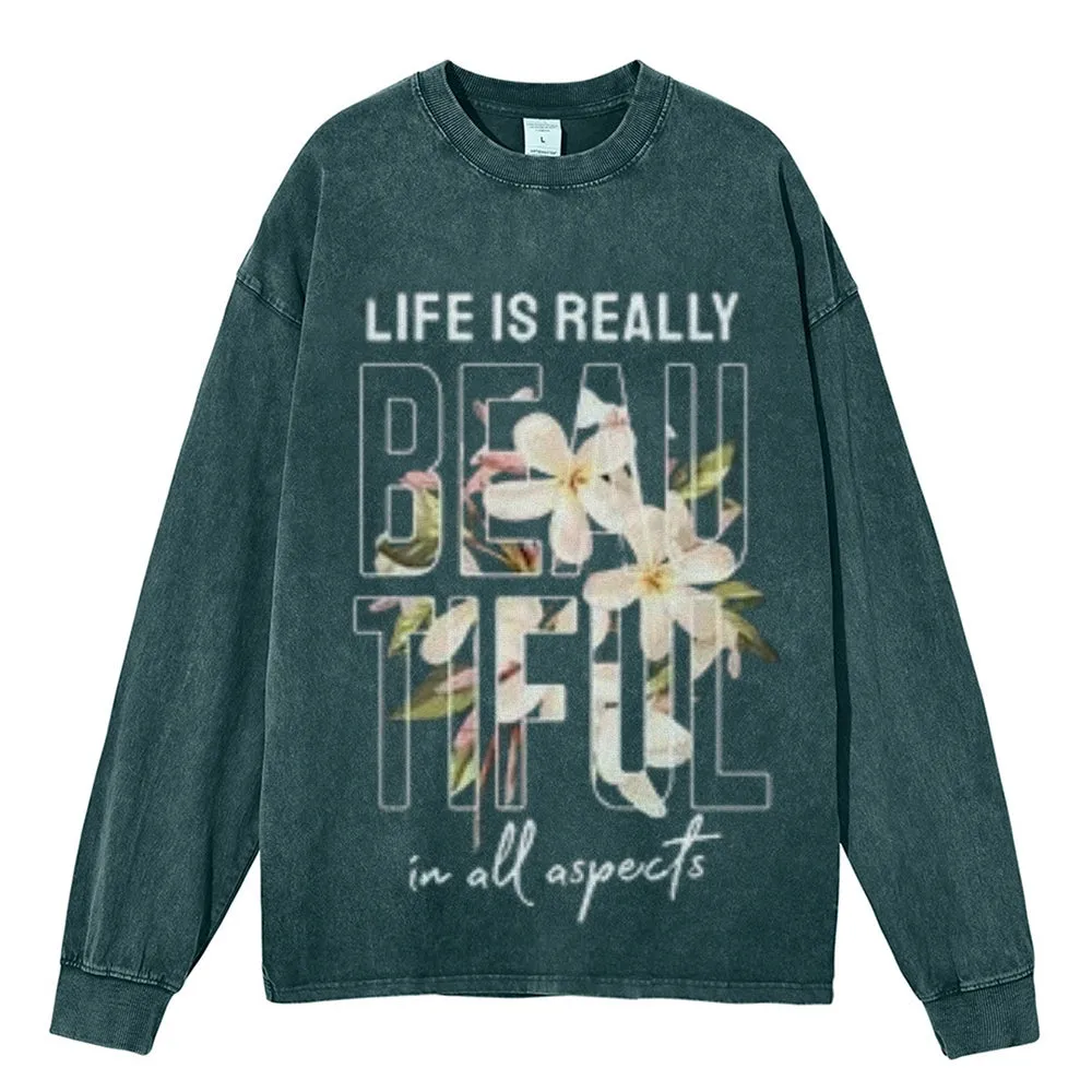 Oversized Vintage Washed Life Is Really Graphic Sweatshirt