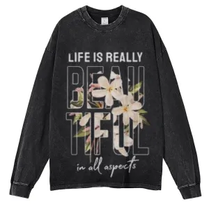 Oversized Vintage Washed Life Is Really Graphic Sweatshirt