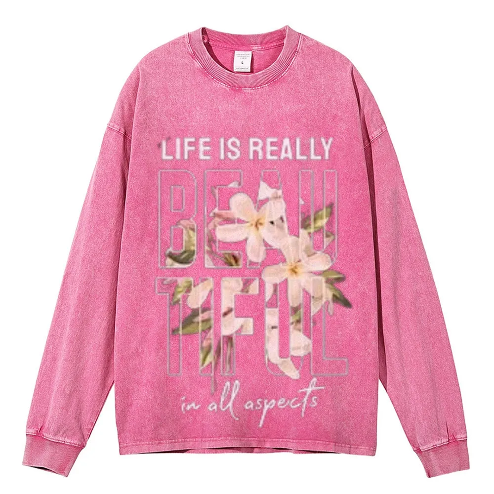 Oversized Vintage Washed Life Is Really Graphic Sweatshirt