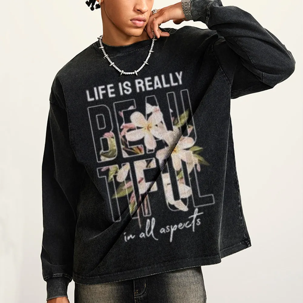 Oversized Vintage Washed Life Is Really Graphic Sweatshirt