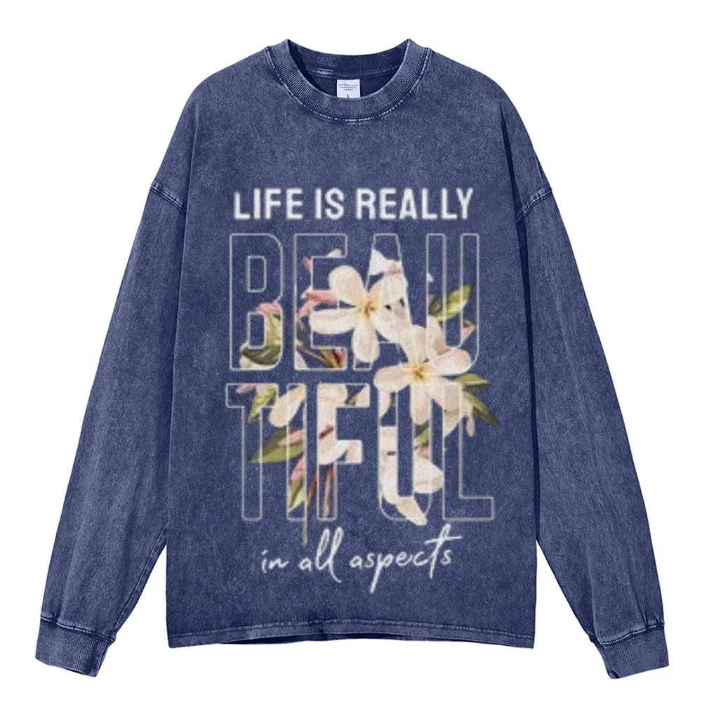 Oversized Vintage Washed Life Is Really Graphic Sweatshirt